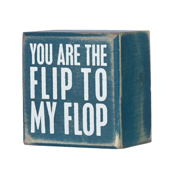 3  Box Sign: Flip To My Flop Fashion