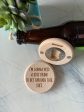 I m gonna need a stiff drink to get through this. Stiff. - magnetic wood bottle opener Fashion