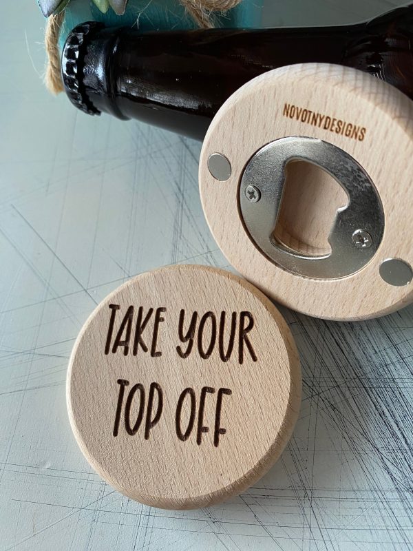 Take your top off - magnetic wood bottle opener For Cheap