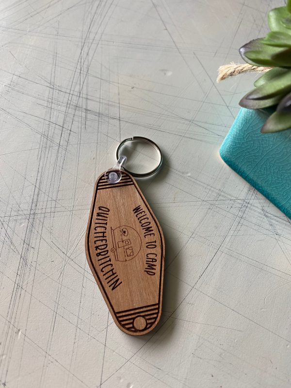 Welcome to Camp Quitcherbitchin - Wood Motel-style Keychain Fashion